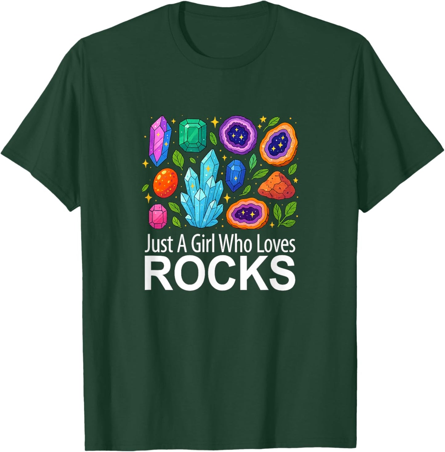 Just A Girl Who Loves Rocks T-Shirt - T-Shirt | Forest