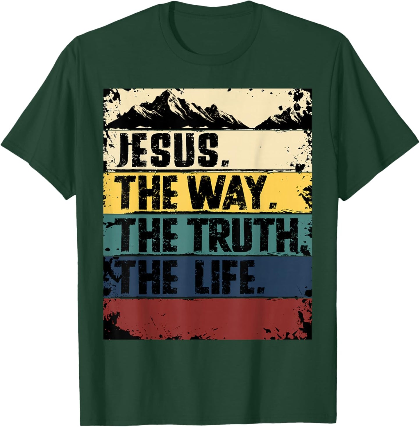 Jesus The Way Truth Life Women Men Kids Christian Worship T-Shirt - T-Shirt | Forest