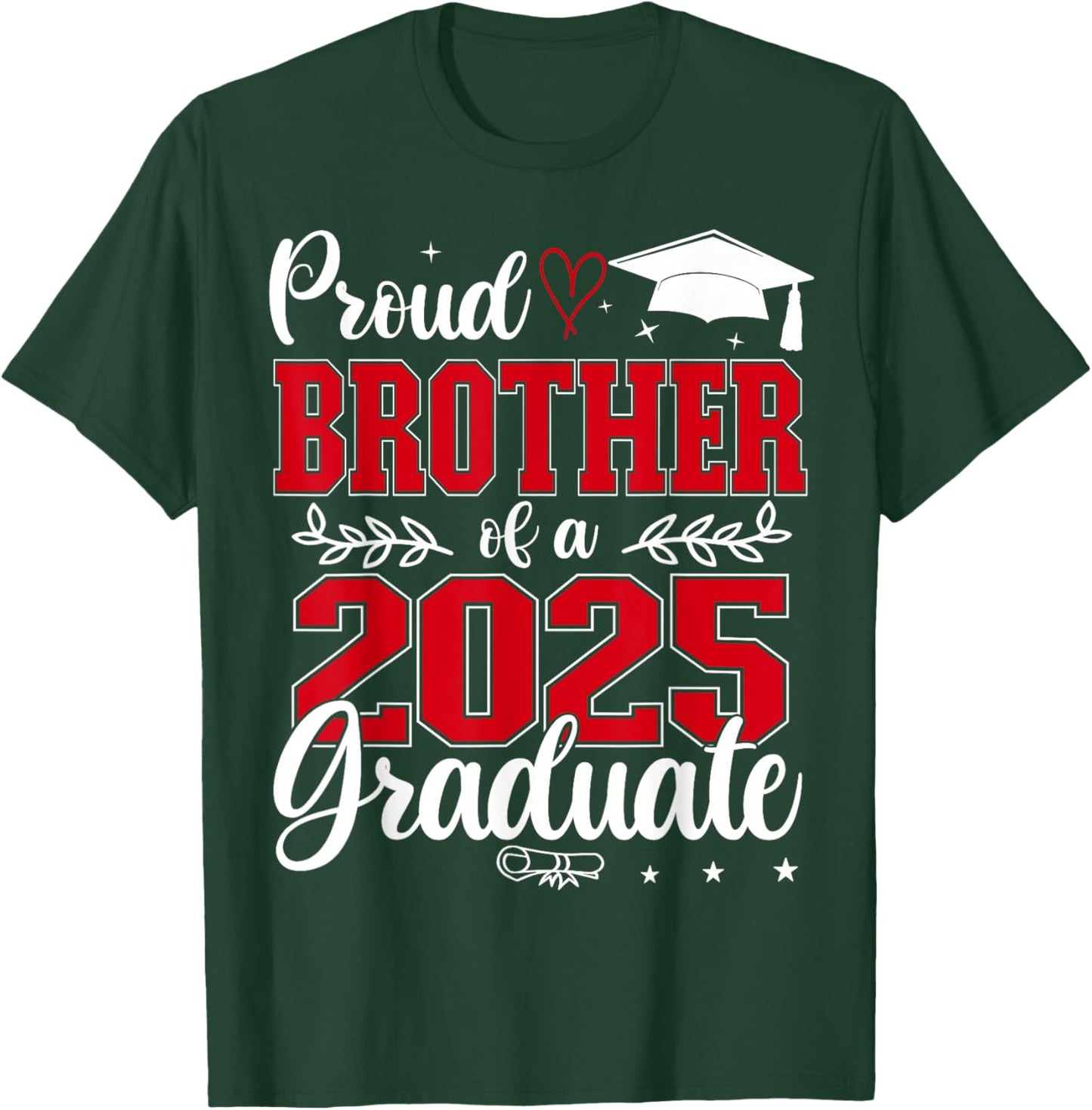 Proud Brother Of A Class Of 2025 Graduate Senior Graduation T-Shirt - T-Shirt | Forest