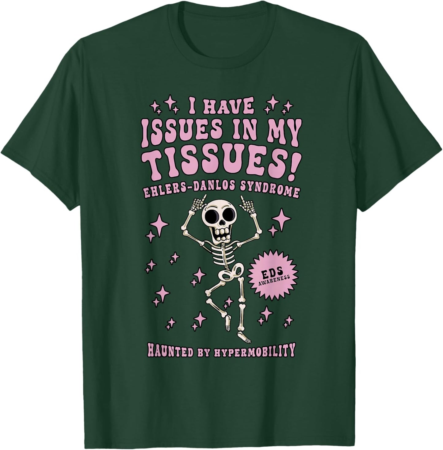 Ehlers Danlos Syndrome Awareness Issues In Tissues Skeleton T-Shirt - T-Shirt | Forest