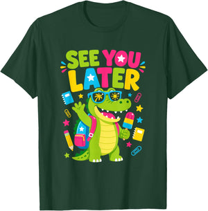 See You Later Alligator Summer Break Last Day of School T-Shirt - T-Shirt | Forest