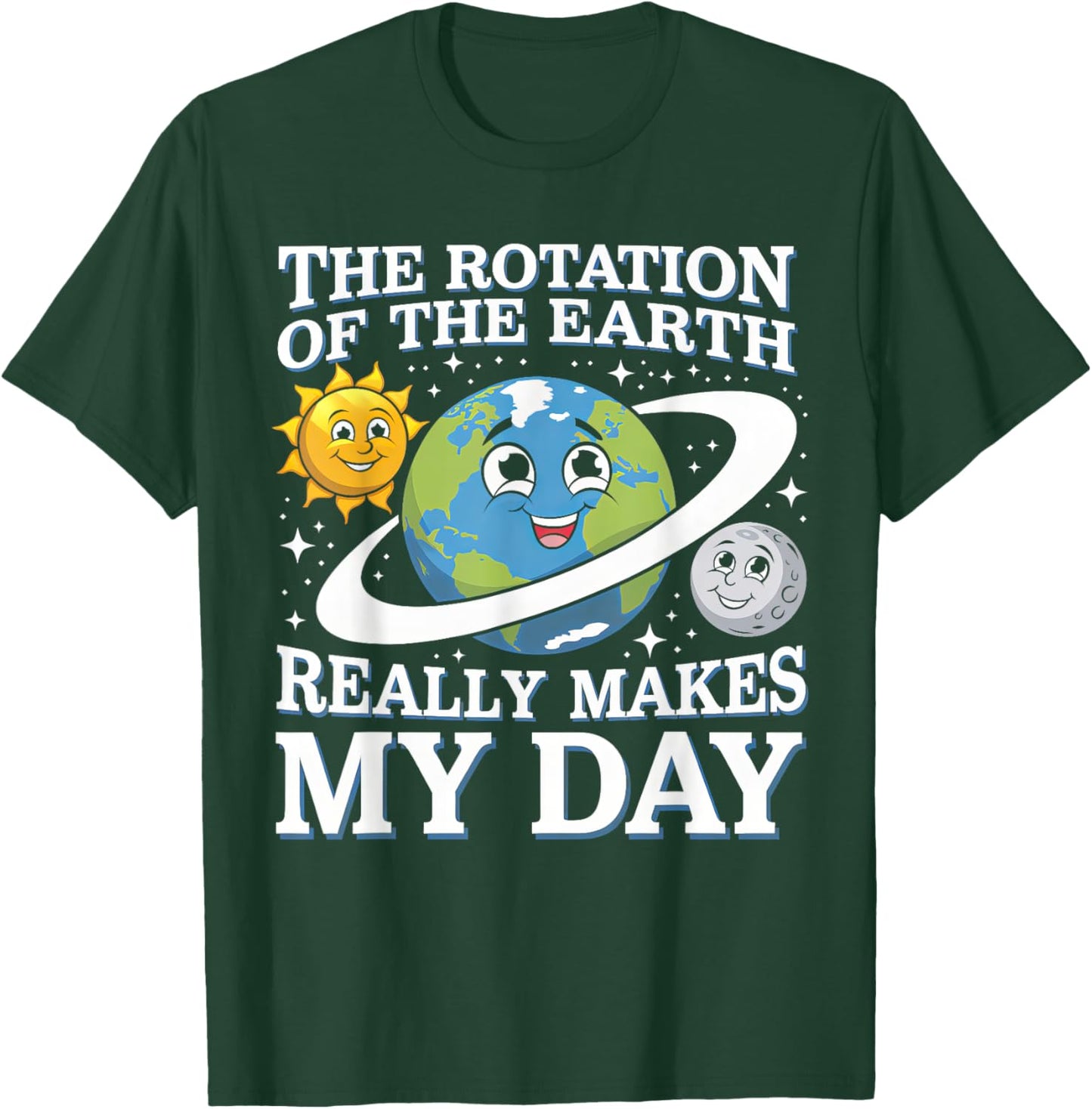 Funny Rotation Of Earth Science Teacher Earth Day Men Women T-Shirt - T-Shirt | Forest