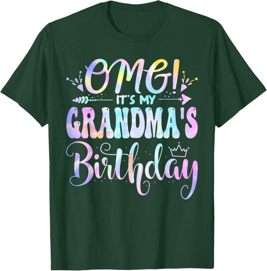 OMG It's My Grandma's Birthday Happy BDay Mother Tie Dye T-Shirt - T-Shirt | Forest