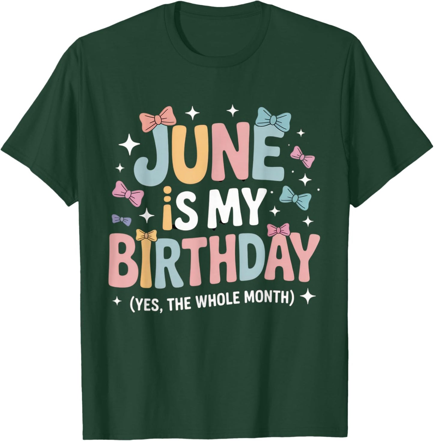 June is My Birthday Funny Celebration for Summer Parties T-Shirt - T-Shirt | Forest