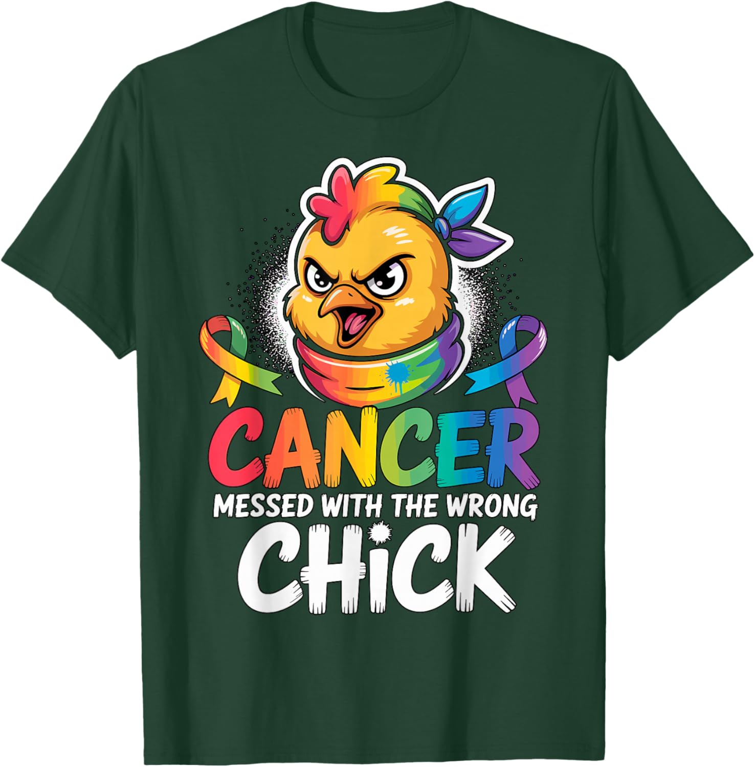 Cancer Messed with The Wrong Chick Ribbon Awareness T-Shirt - T-Shirt | Forest