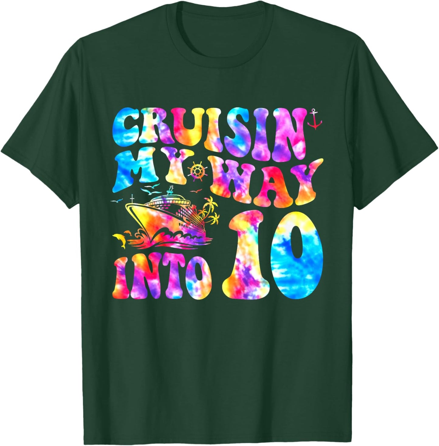 Cruisin My Way Into 10 Years Old 10th Birthday Cruise Trip T-Shirt - T-Shirt | Forest