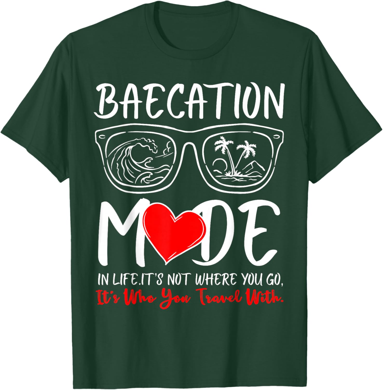 Cute Couples Trip Matching Vacation Baecation Mode-Vibes T-Shirt - T-Shirt | Forest