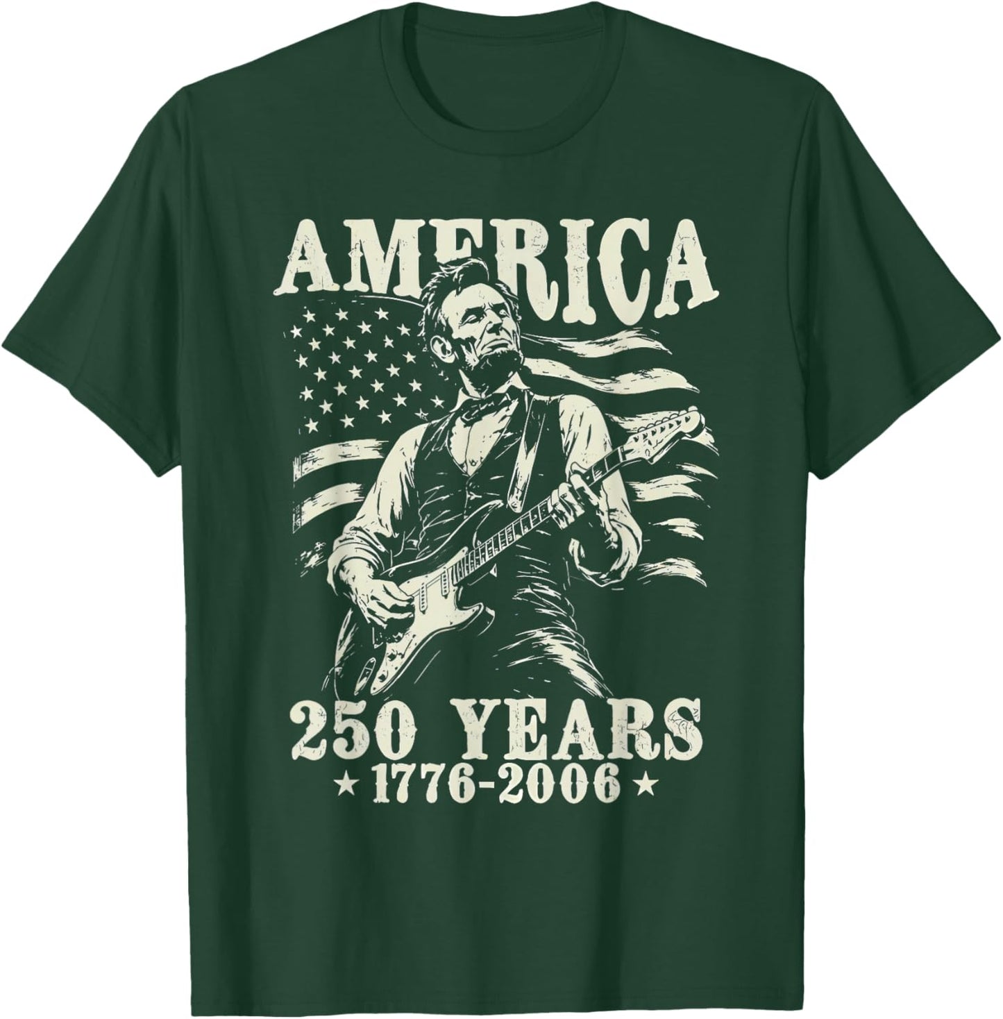 Abraham Lincoln Playing Guitar 4th July 250th Anniversary T-Shirt - T-Shirt | Forest