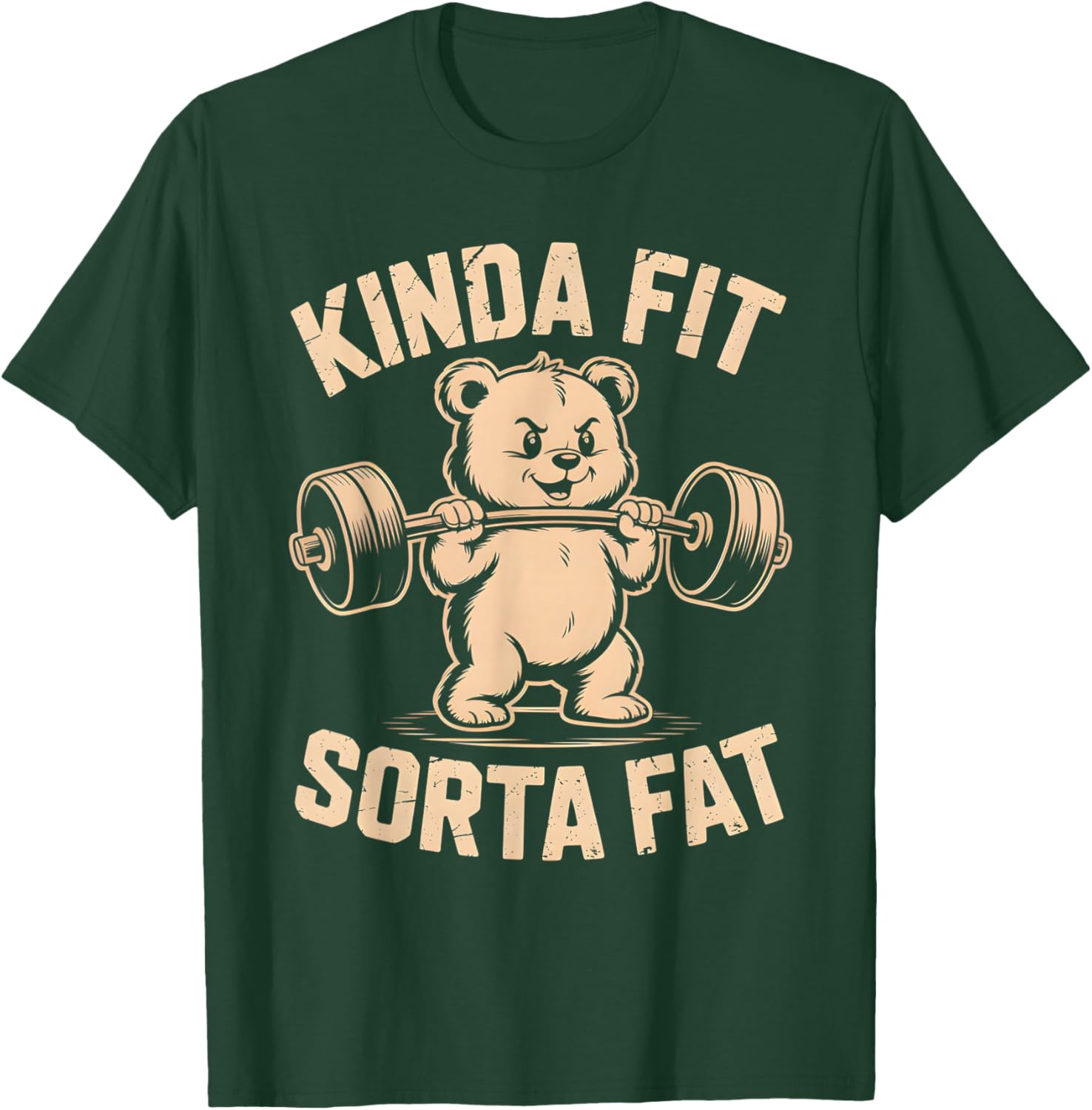 Kinda Fit Sorta Fat Funny Cute Bear Weightlifter Workout Gym T-Shirt - T-Shirt | Forest