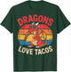 Dragons Love Tacos for Geeks Who Love Fantasy T-Shirt - T-Shirt | Forest