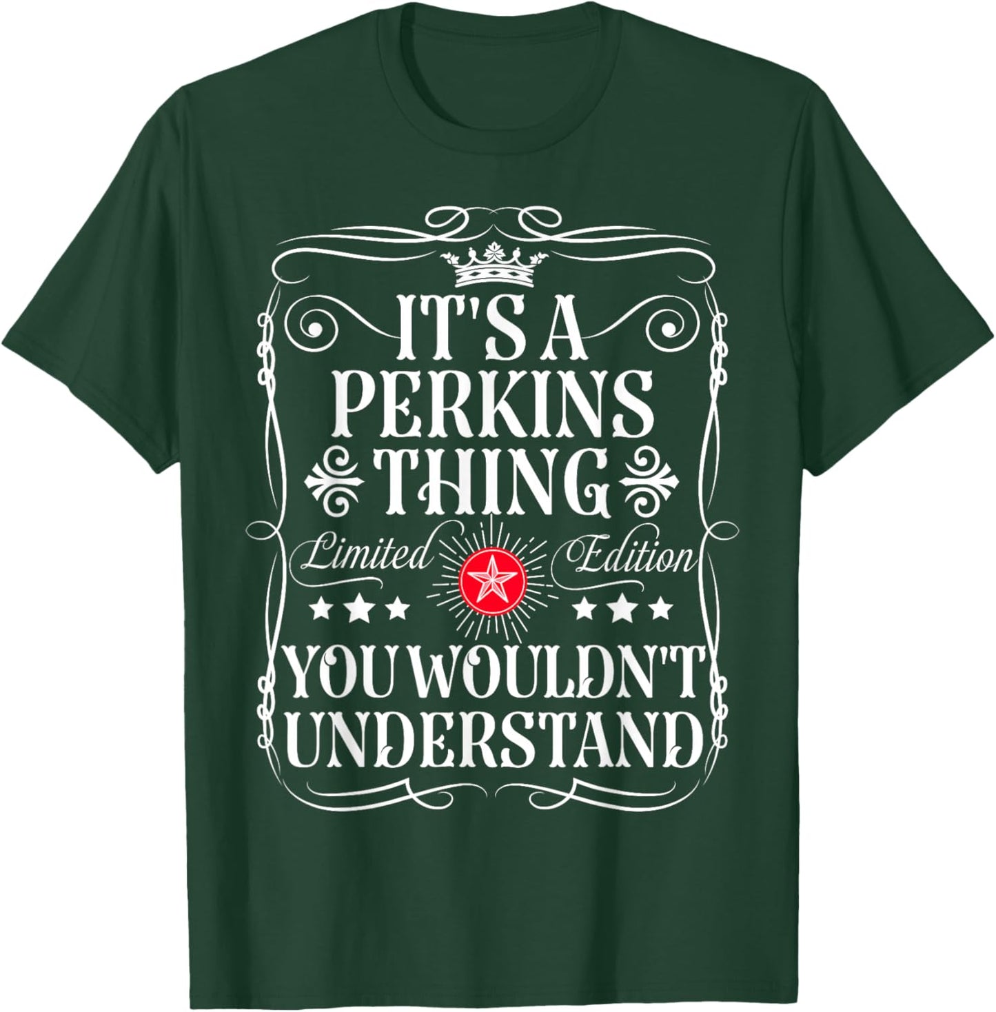 Perkins Name Its A Perkins Thing You Wouldn't Understand T-Shirt - T-Shirt | Forest