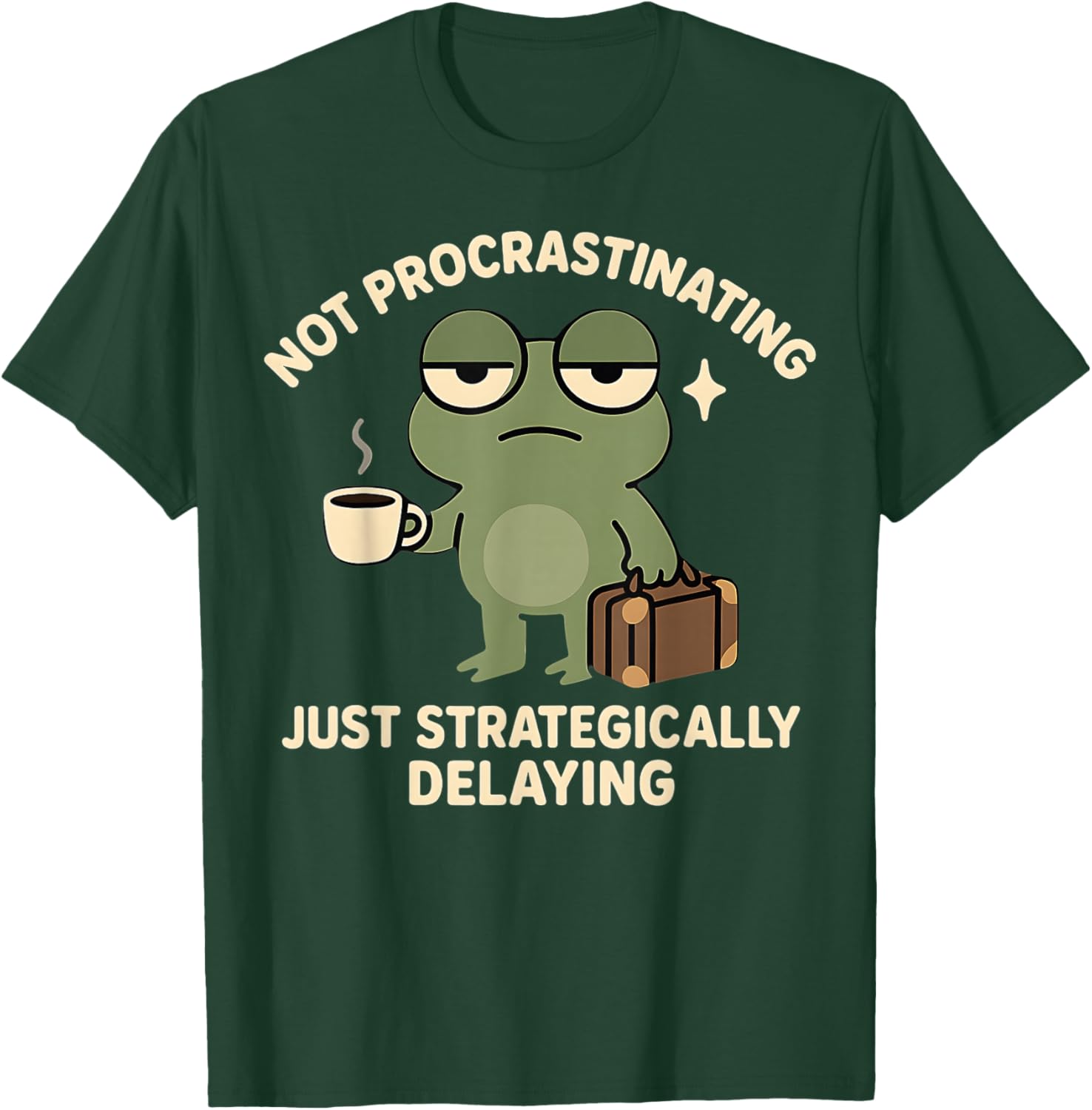 Not Procrastinating Funny Lazy Grumpy Frog T-Shirt - T-Shirt | Forest