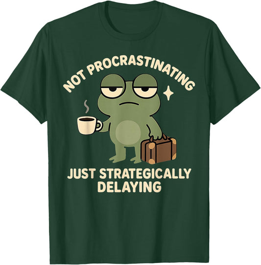 Not Procrastinating Funny Lazy Grumpy Frog T-Shirt - T-Shirt | Forest
