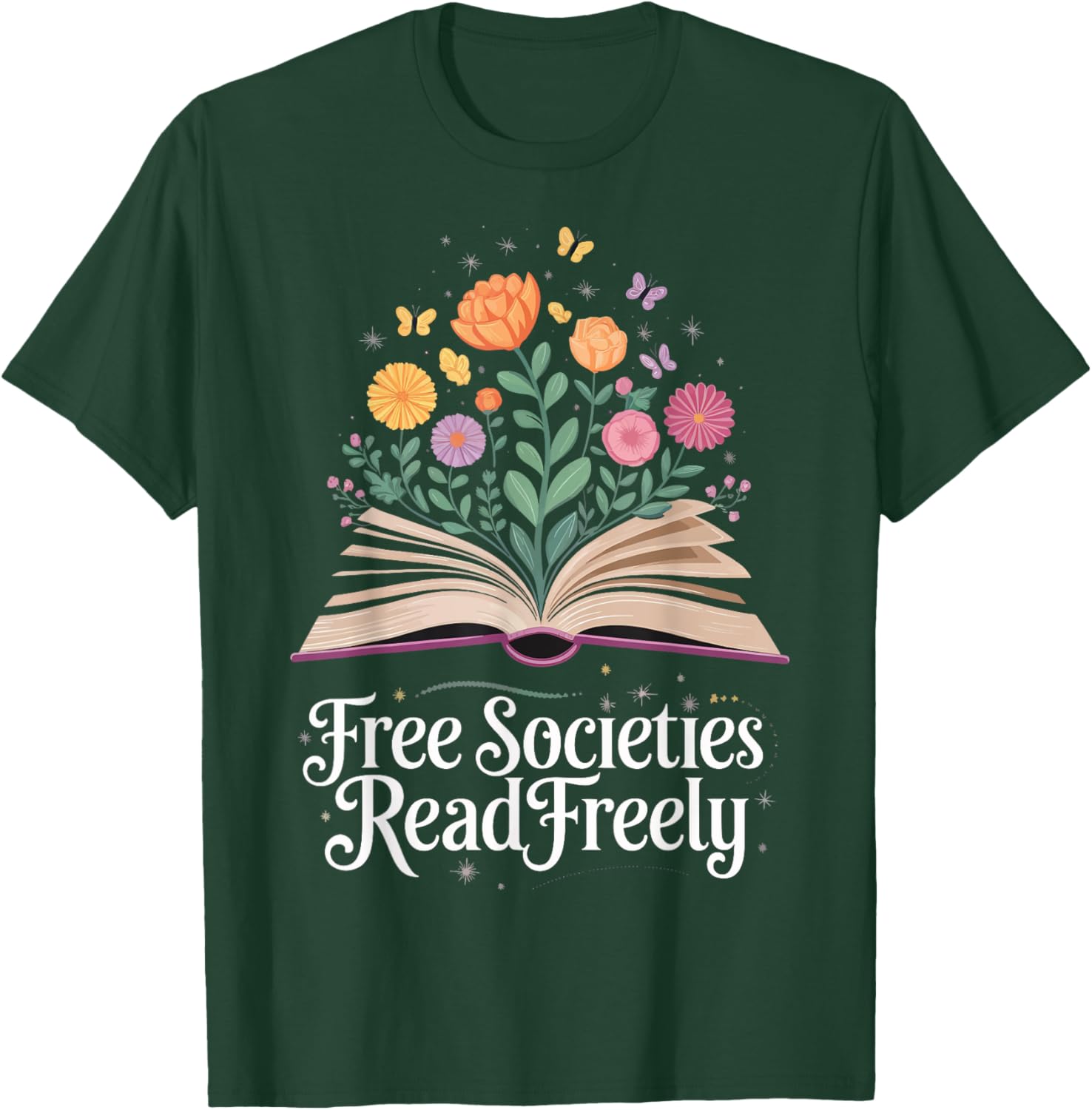 Free Societies Read Freely T-Shirt - T-Shirt | Forest