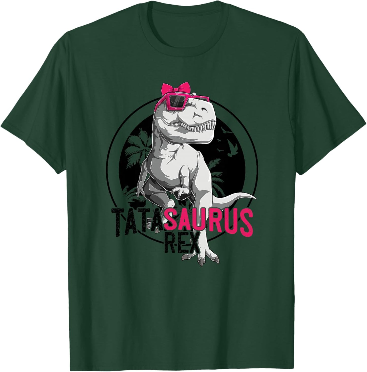 Tatasaurus Rex Meilleur Tata Dinosaure Cadeau Tante Haut de Gamme T-Shirt - T-Shirt | Forest