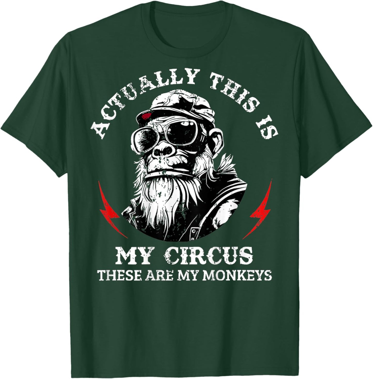Actually This is My Circus These are My Monkeys (On Back) T-Shirt - T-Shirt | Forest