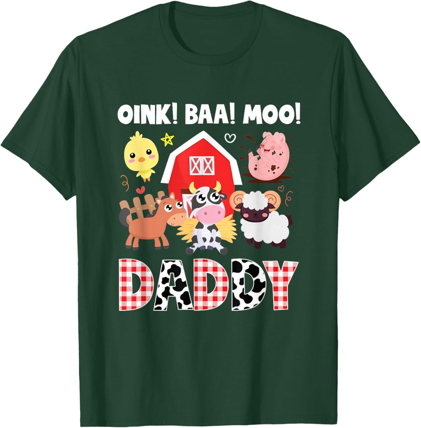 Oink Baa Moo Daddy Farm Animals Birthday Party Family T-Shirt - T-Shirt | Forest