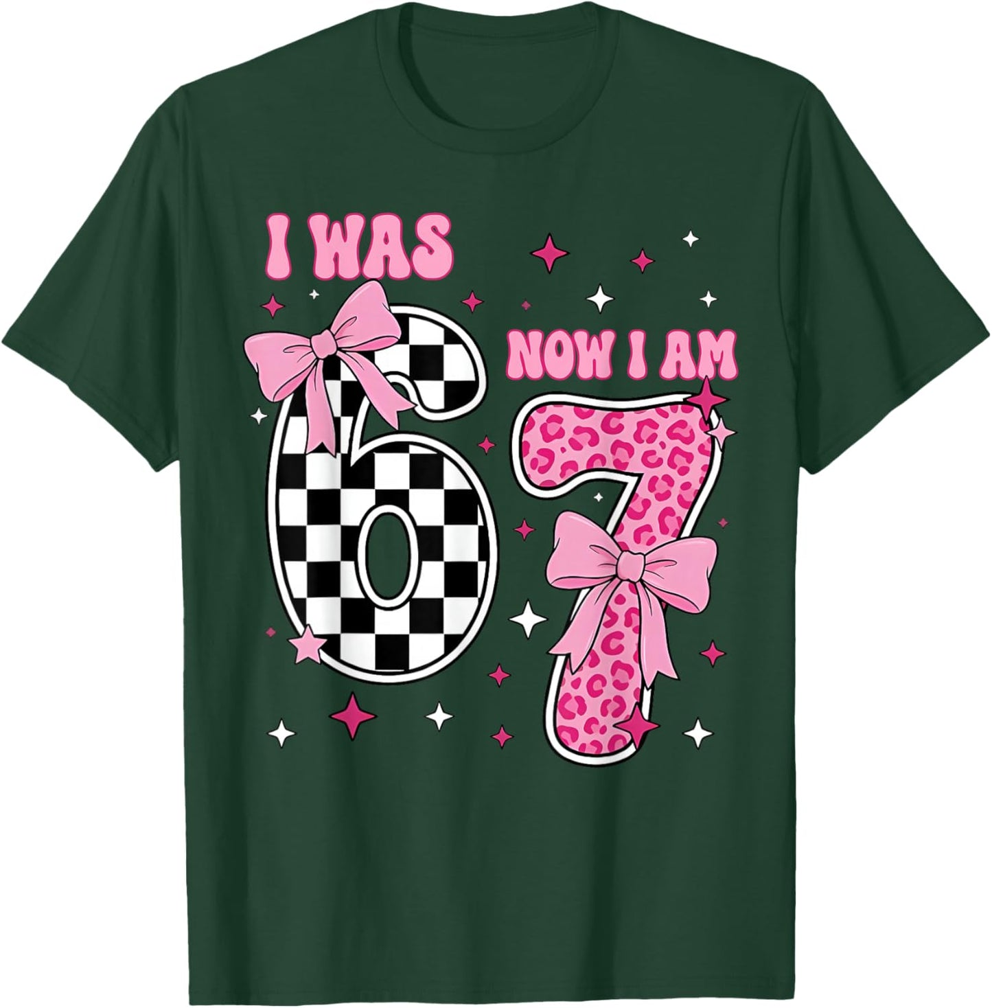 7th Birthday Girl Funny Six Seven I was 6 Now I'm 7 Year Old T-Shirt - T-Shirt | Forest