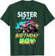 Sister of The Birthday Boy Monster Truck Colorful T-Shirt - T-Shirt | Forest