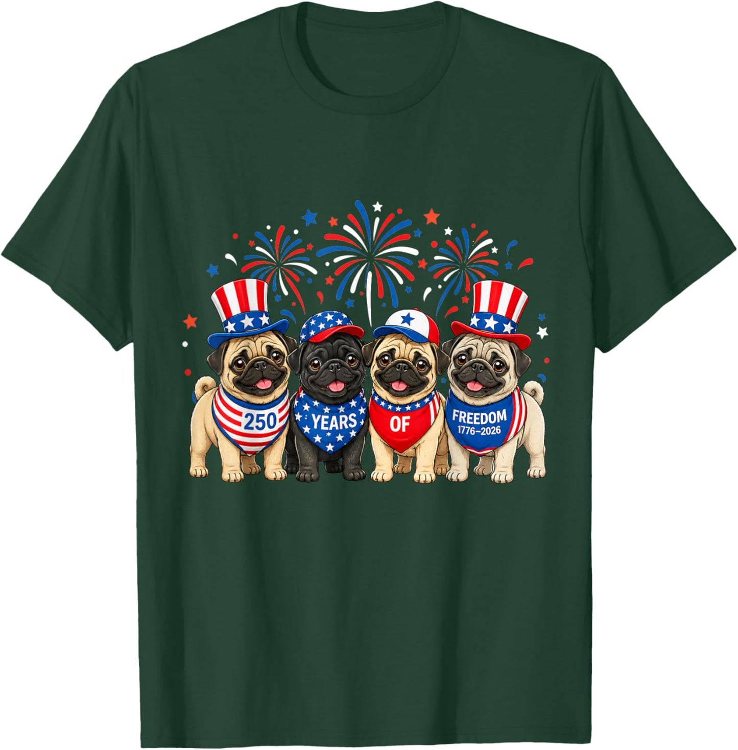 Pug Dog 250 Years American 1776 2026 4th July T-Shirt - T-Shirt | Forest