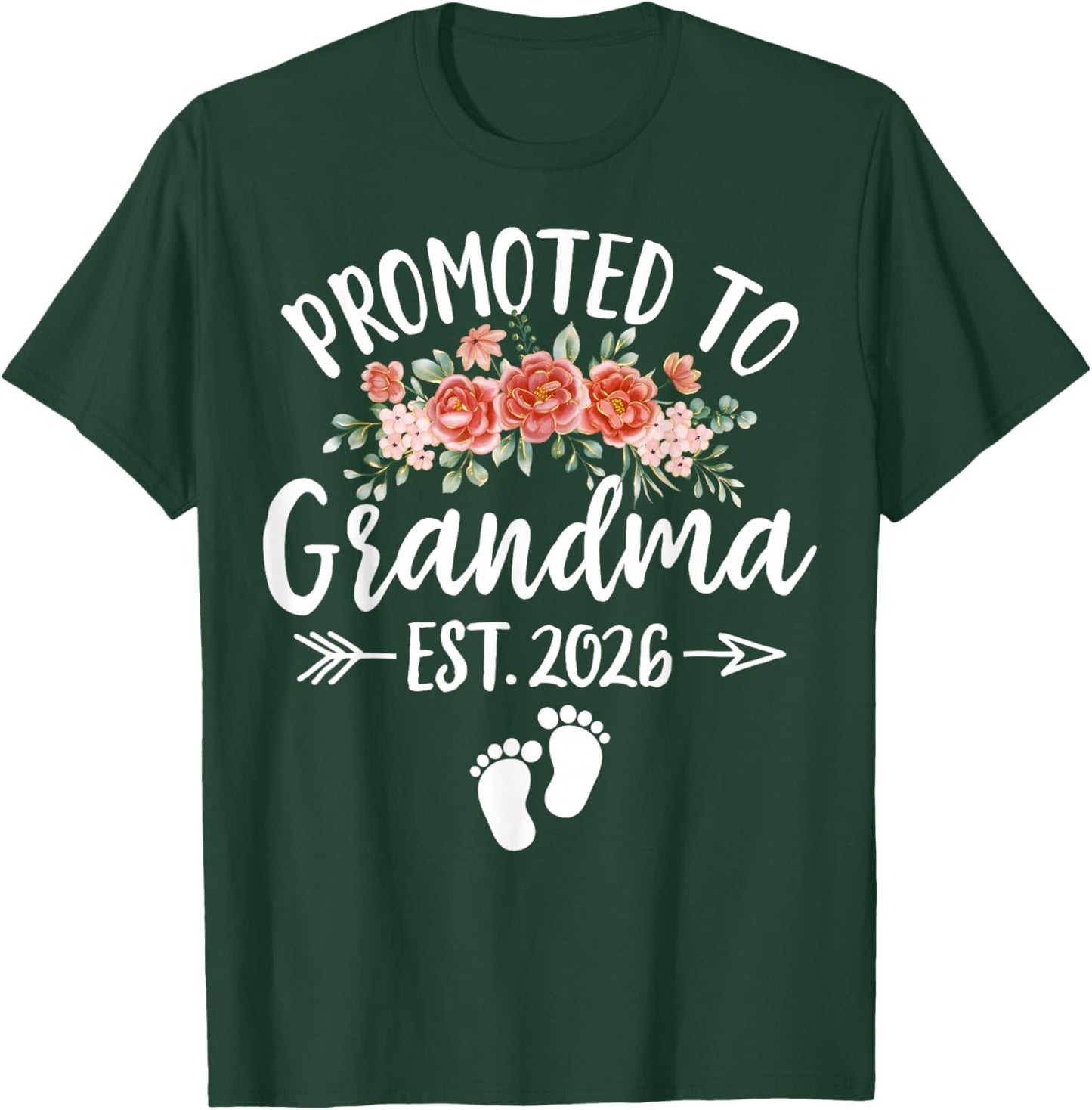 Promoted to Grandma 2026 First Time Nana Floral New Grandma T-Shirt - T-Shirt | Forest