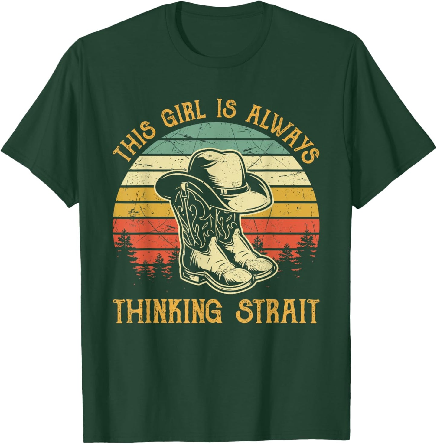 This Girl Is Always Thinking Strait Country Western Cowgirl T-Shirt - T-Shirt | Forest