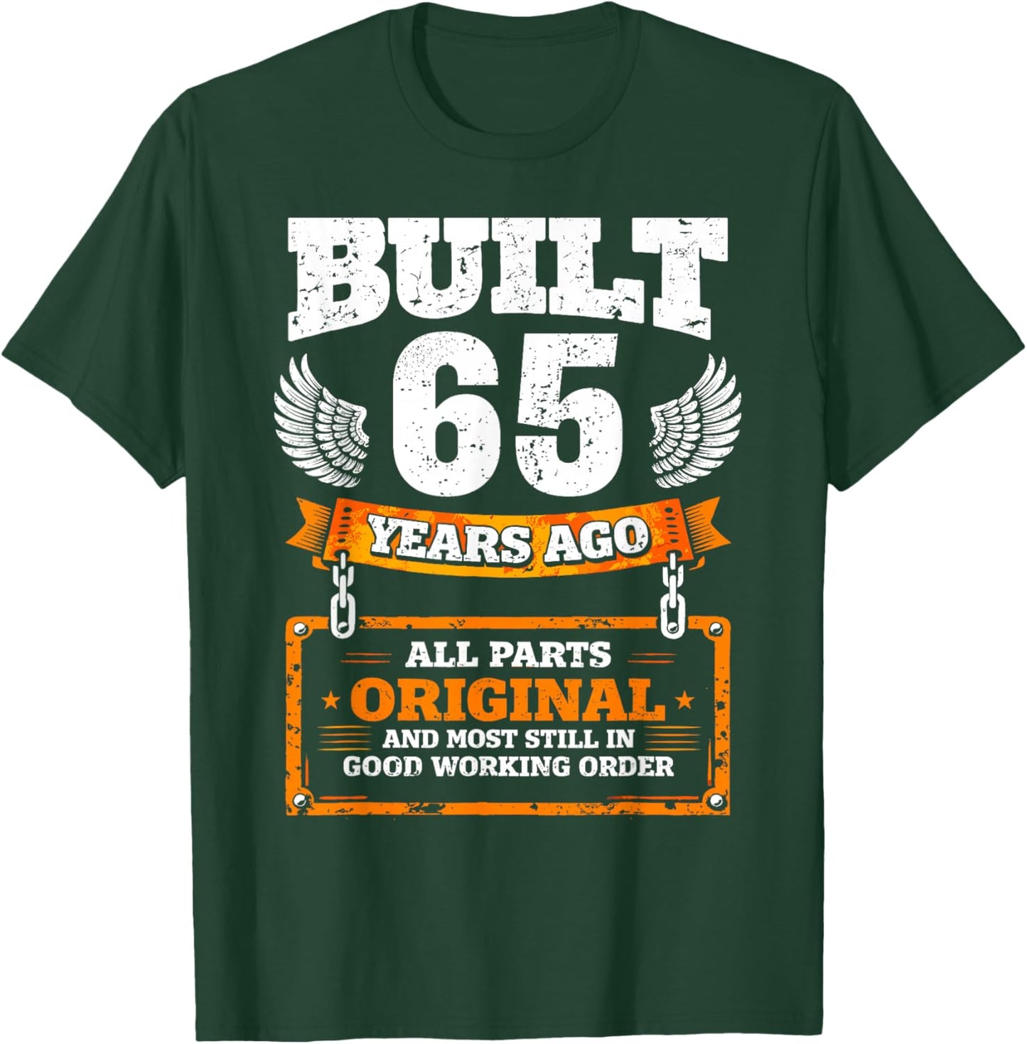 65th Birthday Gift Funny Birthday Saying Built 65 Years Ago T-Shirt - T-Shirt | Forest