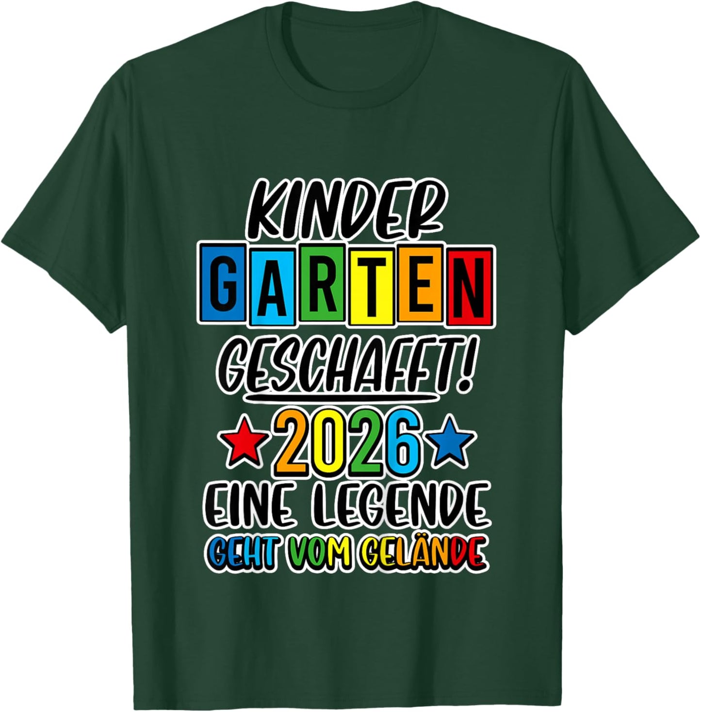 Kindergarten Geschafft 2026 Kita Ade 2026 T-Shirt - T-Shirt | Forest