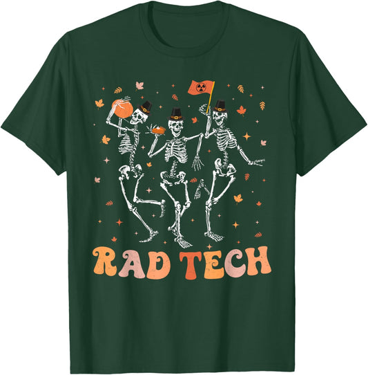Dancing Skeleton Radiology Thanksgiving RAD Tech X-ray Tech T-Shirt - T-Shirt | Forest