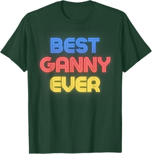 Best Ganny Ever - Funny Ganny Name Ganny T-Shirt - T-Shirt | Forest