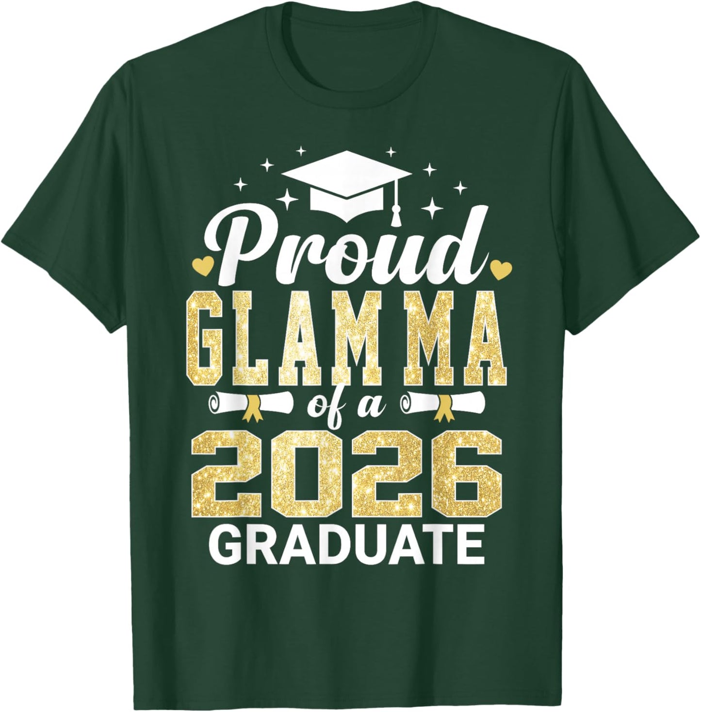 Proud Glam-ma of A 2026 Graduate Class of Graduation T-Shirt - T-Shirt | Forest