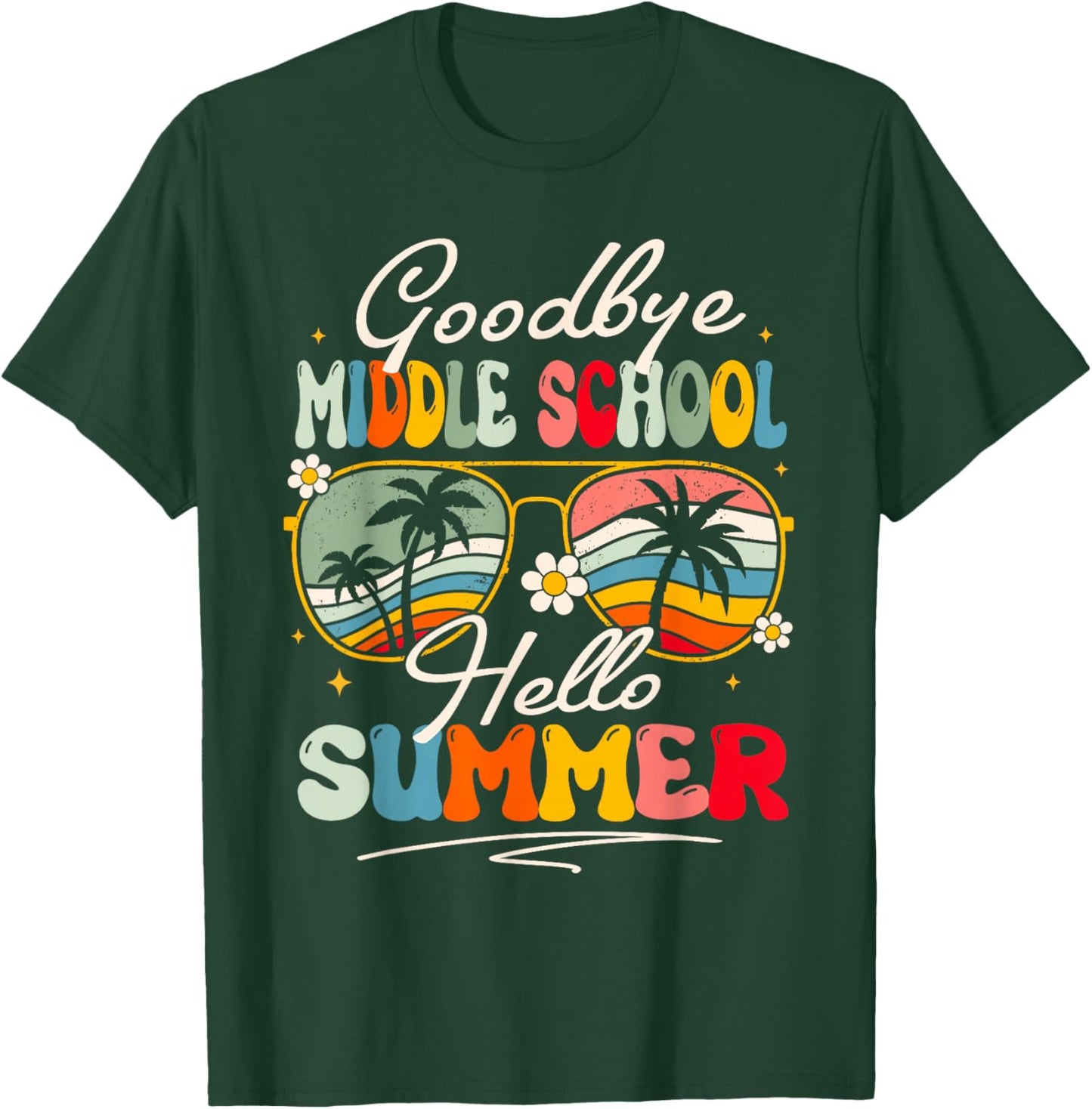 Groovy Goodbye Middle School Hello Summer Last Day Of School T-Shirt - T-Shirt | Forest
