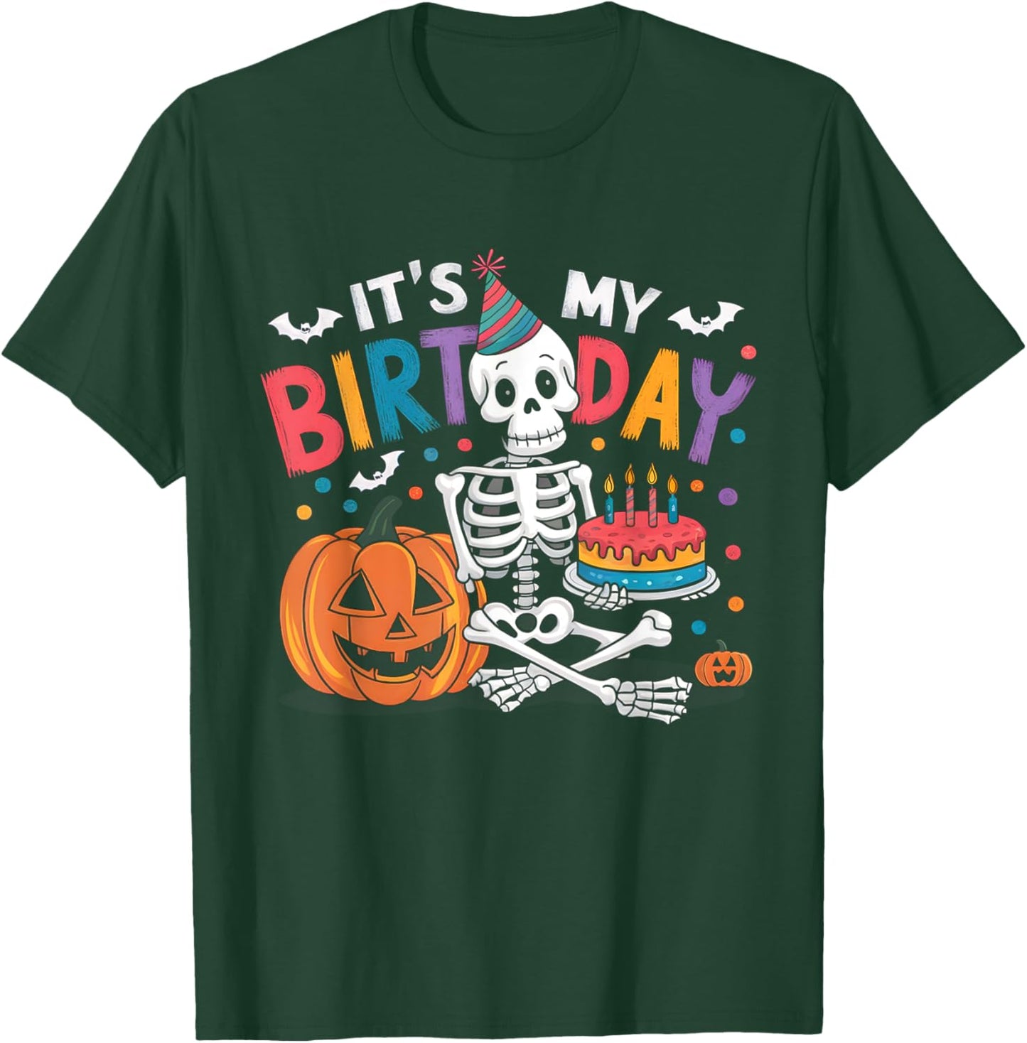 It's My Birthday Skeleton Happy Halloween Birthday Party T-Shirt - T-Shirt | Forest