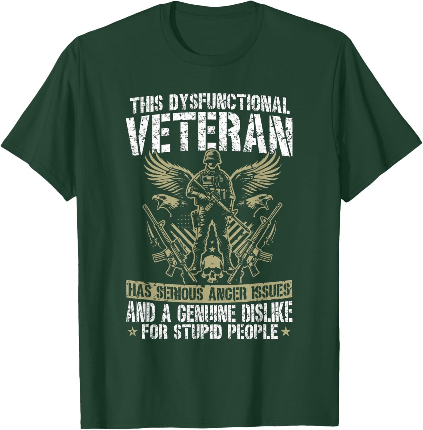 Dysfunctional Veteran disgruntled veteran T-Shirt - T-Shirt | Forest