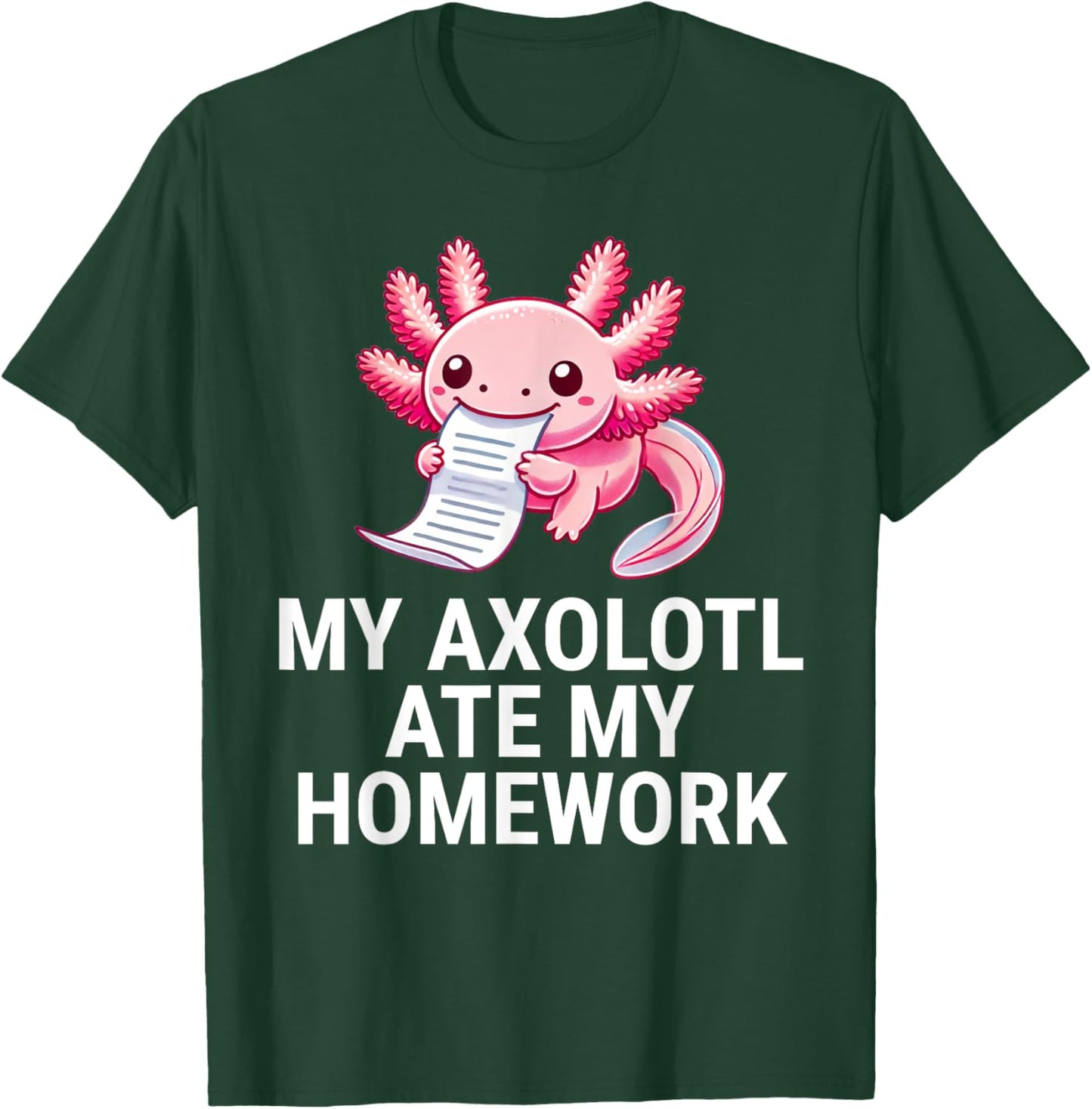 My Axolotl Ate My Homework Funny School T-Shirt - T-Shirt | Forest