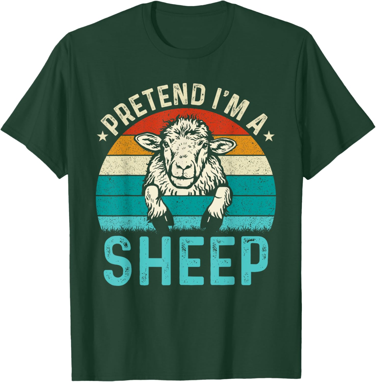 Pretend I'm A Sheep T-Shirt - T-Shirt | Forest