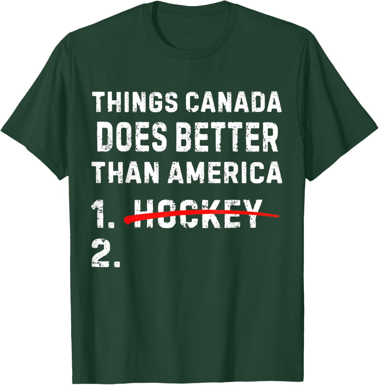 Funny Things Canada Does Better Than America 1 Hockey 2 T-Shirt - T-Shirt | Forest