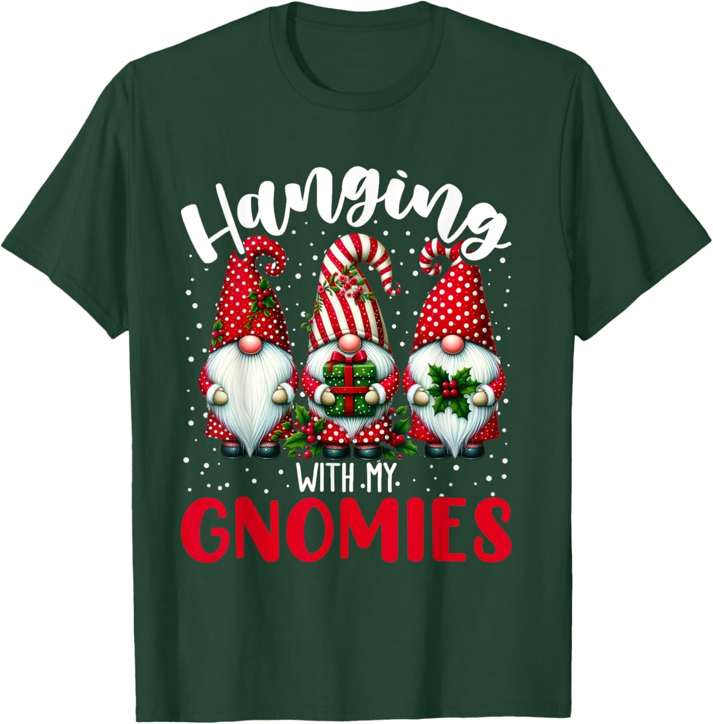 Hanging With My Gnomies Funny Christmas Gnome Men Women Kids T-Shirt - T-Shirt | Forest