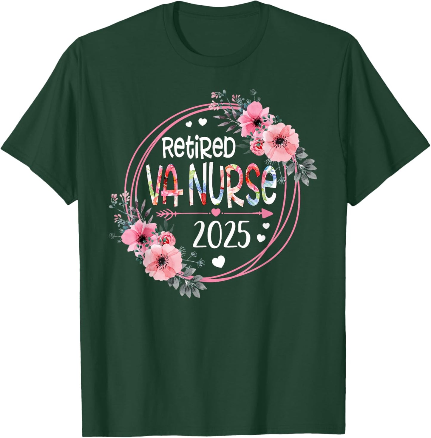 Retired VA Nurse Est 2025 Retirement Gifts RN Nurses T-Shirt - T-Shirt | Forest