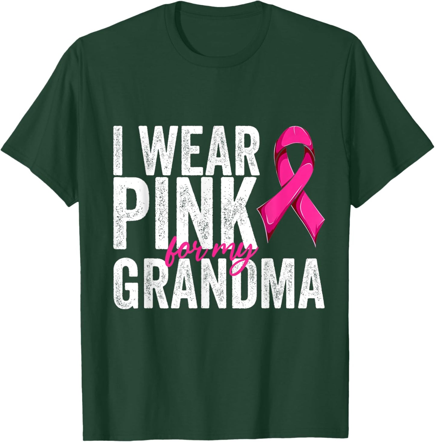 Breast Cancer Wear Pink For My Grandma Pink Ribbon Retro T-Shirt - T-Shirt | Forest