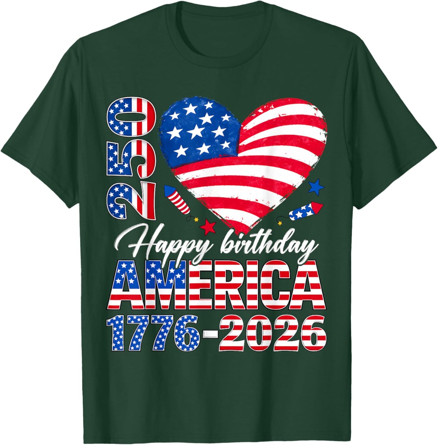 Happy Birthday America 250 Flag Heart 1776 2026 4th of July T-Shirt - T-Shirt | Forest