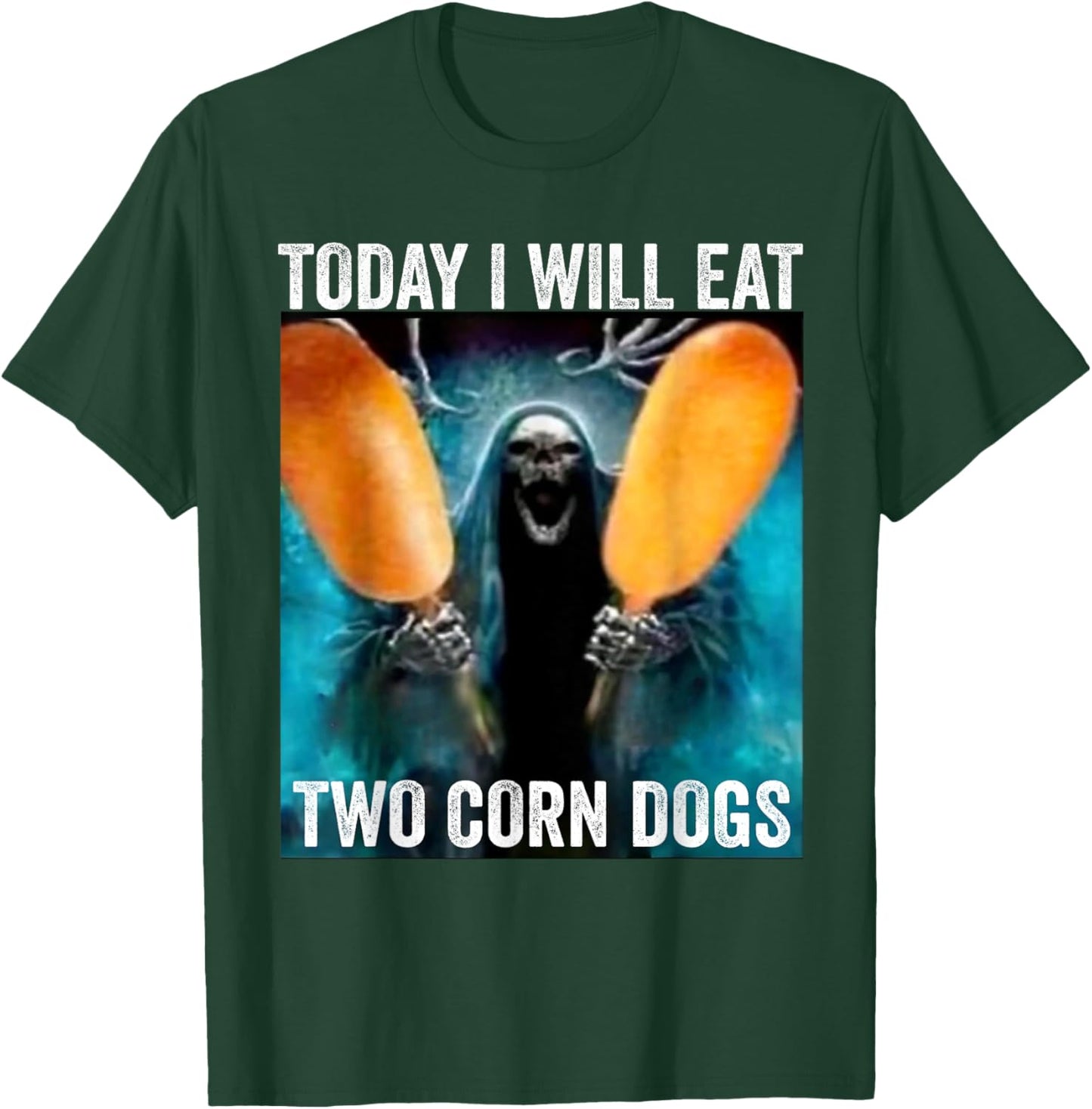 Today i Will eat Two Corn Dogs Meme T-Shirt - T-Shirt | Forest