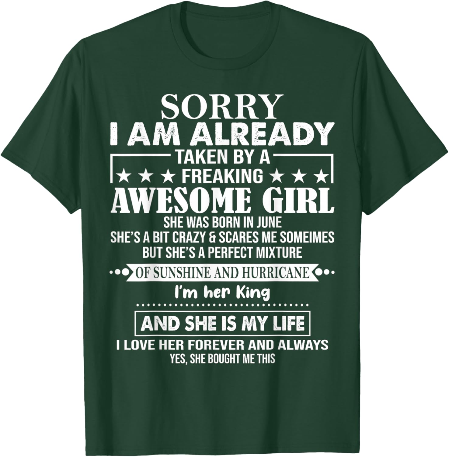 Sorry I Am Already Taken By A Freaking Awesome Girl JUNE T-Shirt - T-Shirt | Forest