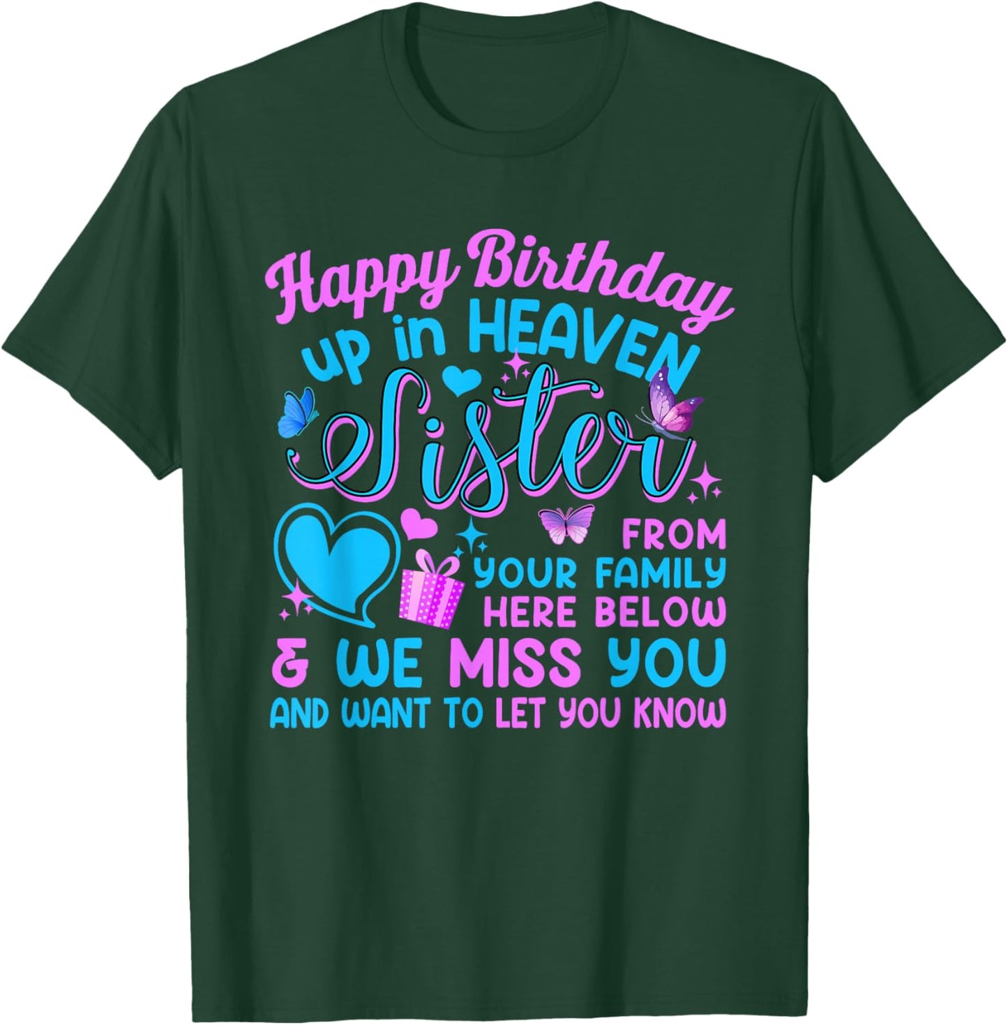 Birthday In Heaven Sister Memorial Father's Day Family Lover T-Shirt - T-Shirt | Forest