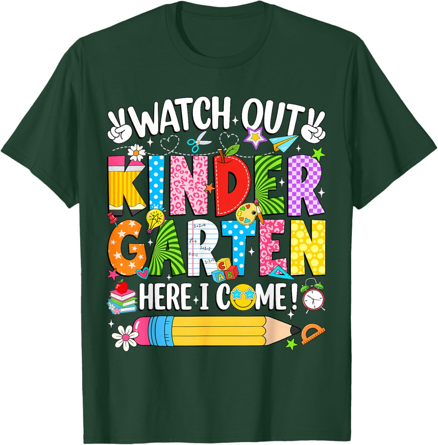 Watch Out Kindergarten Here I Come Back to School Girls Kids T-Shirt - T-Shirt | Forest