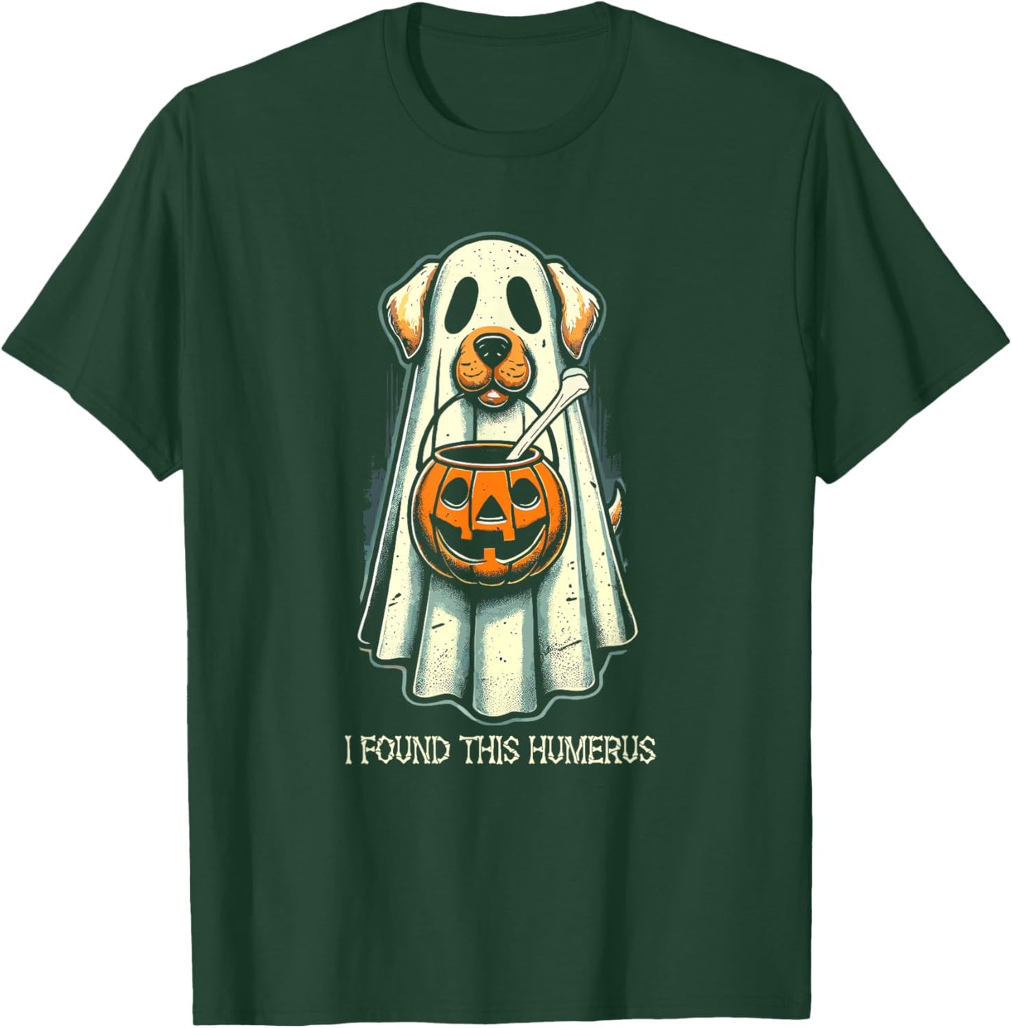Cute Ghost Dog I Found This Humerus Halloween Funny Ghost Men Women Kids T-Shirt - T-Shirt | Forest