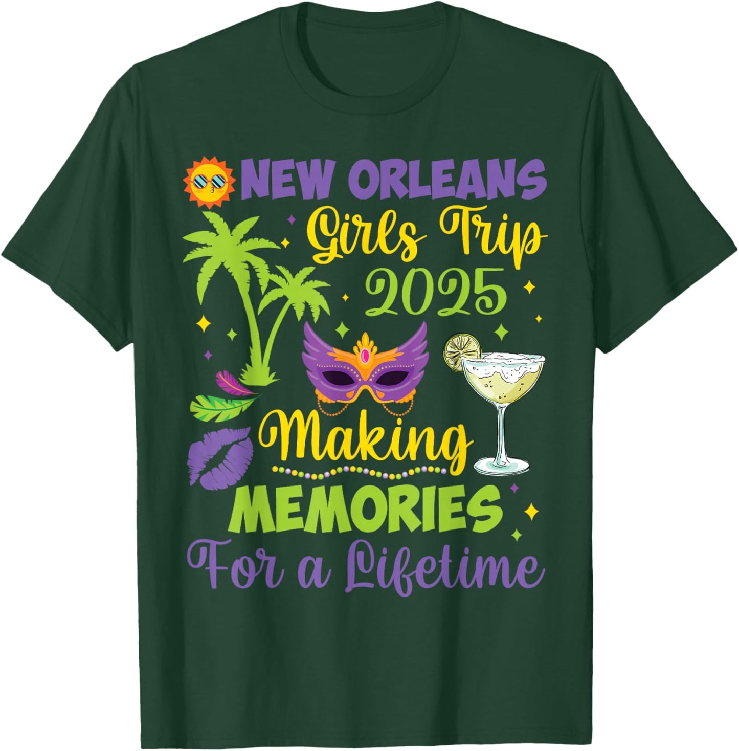 B3Shop Happy Mardi Gras Day To Me You New Orleans Girls Trip 2025 Making Memories for a Lifetime -Adults Black Small Modern Round Neck Short Sleeve T-Shirt - T-Shirt | Forest