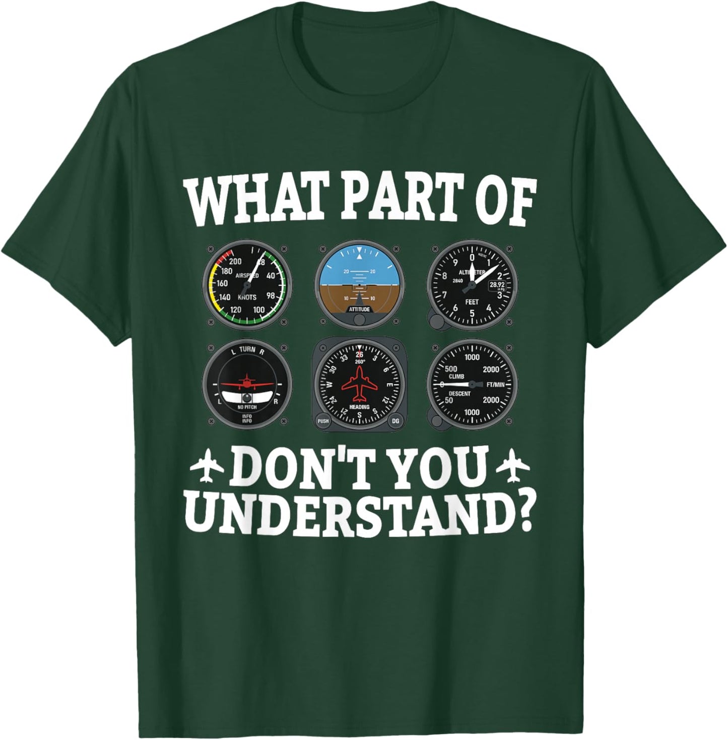 What Part of Don't You Understand Funny Pilot Airplane T-Shirt - T-Shirt | Forest