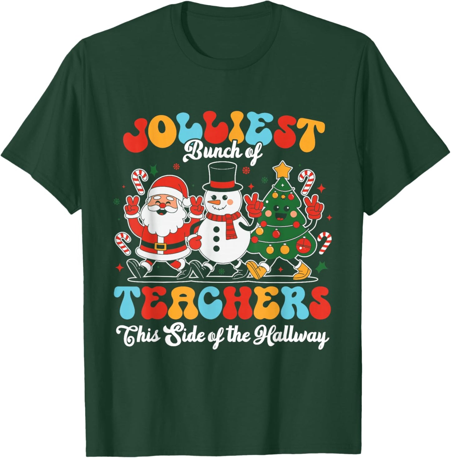 Jolliest Bunch of Teachers This Side of Hallway Christmas T-Shirt - T-Shirt | Forest
