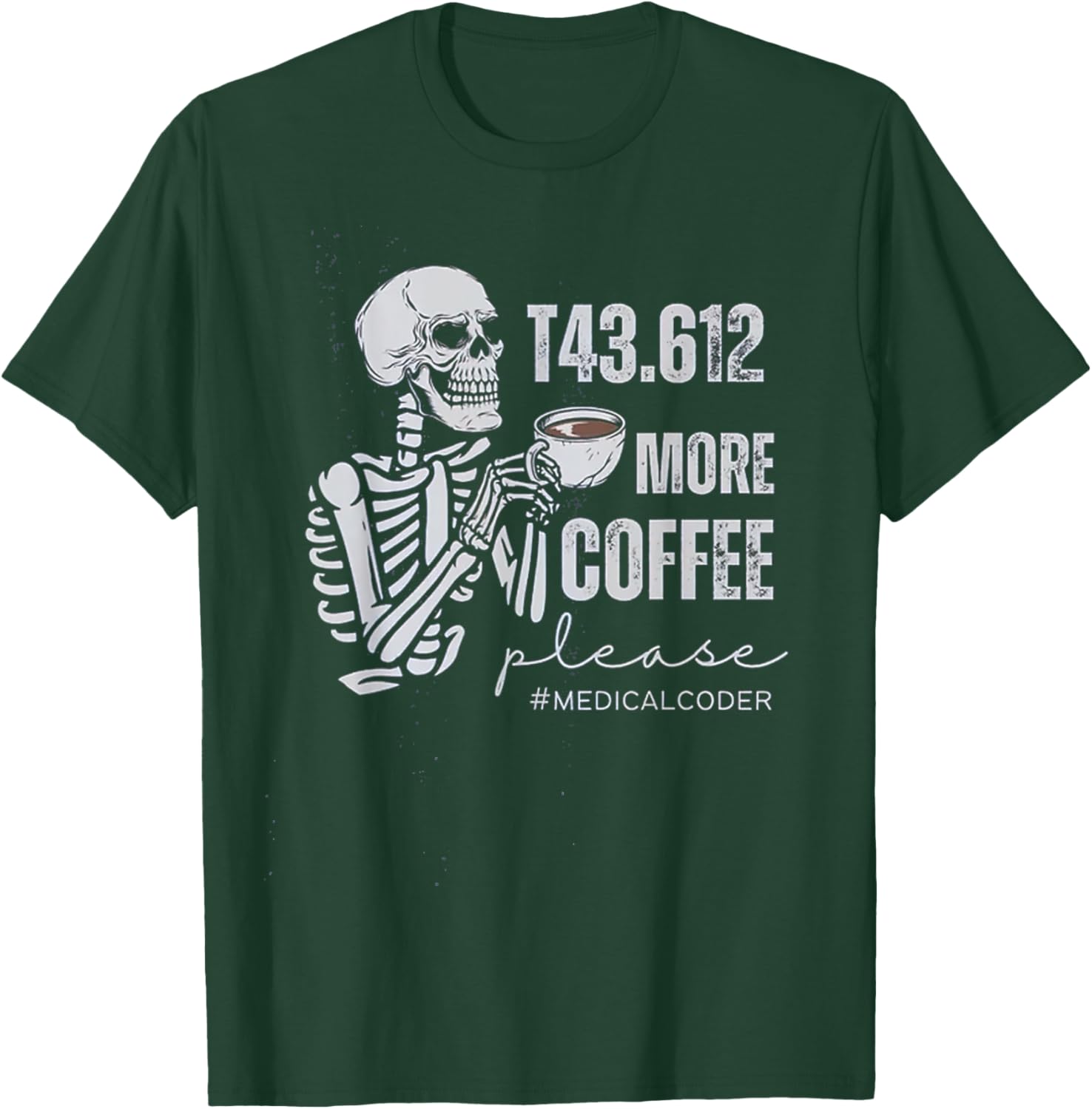 Medical Coder Shirt, funny medical coding shirt, Medical Bil T-Shirt - T-Shirt | Forest